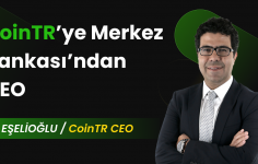 CoinTR’ye Merkez Bankası’ndan CEO!