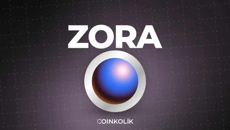 Zora Protocol: Zincir Üstü İçerik Üretiminde Yenilikçi Ekonomi ve Geliştirici Desteği