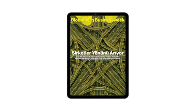 Bloomberg Businessweek Türkiye: Kırılgan Denge ve Yeni Şirket Davranışları